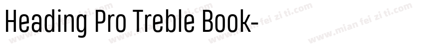 Heading Pro Treble Book字体转换